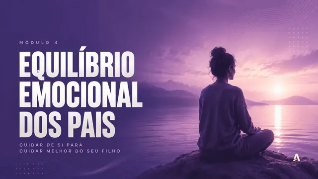 Capa do módulo Equilíbrio Emocional dos Pais